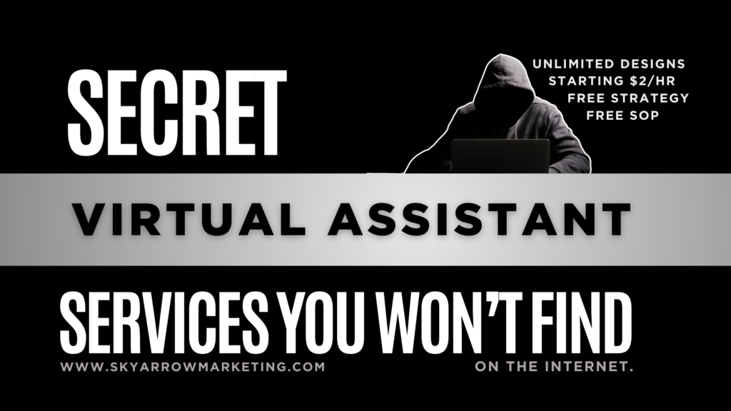 collection of secret virtual assistant services that you will not find on the internet by Sky Arrow Marketing